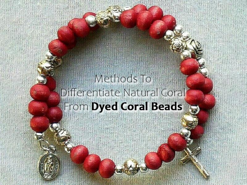 Methods To Differentiate Natural Coral From Dyed Coral Beads